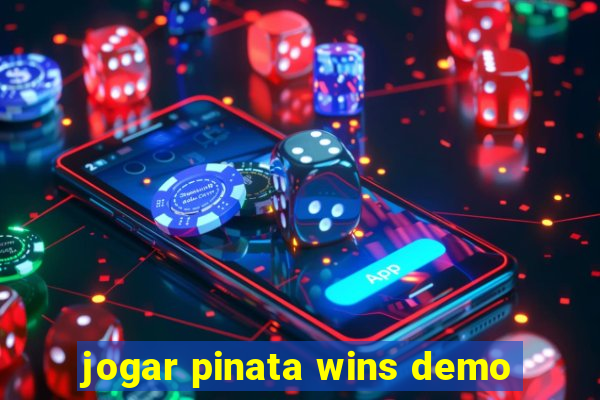 jogar pinata wins demo